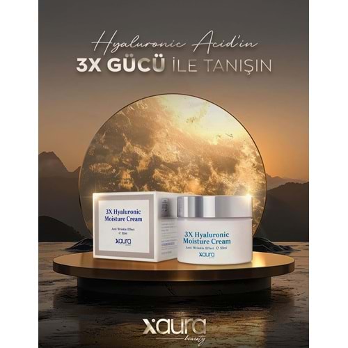 XAURA 3X HYALURONİC MOİSTURE CREAM